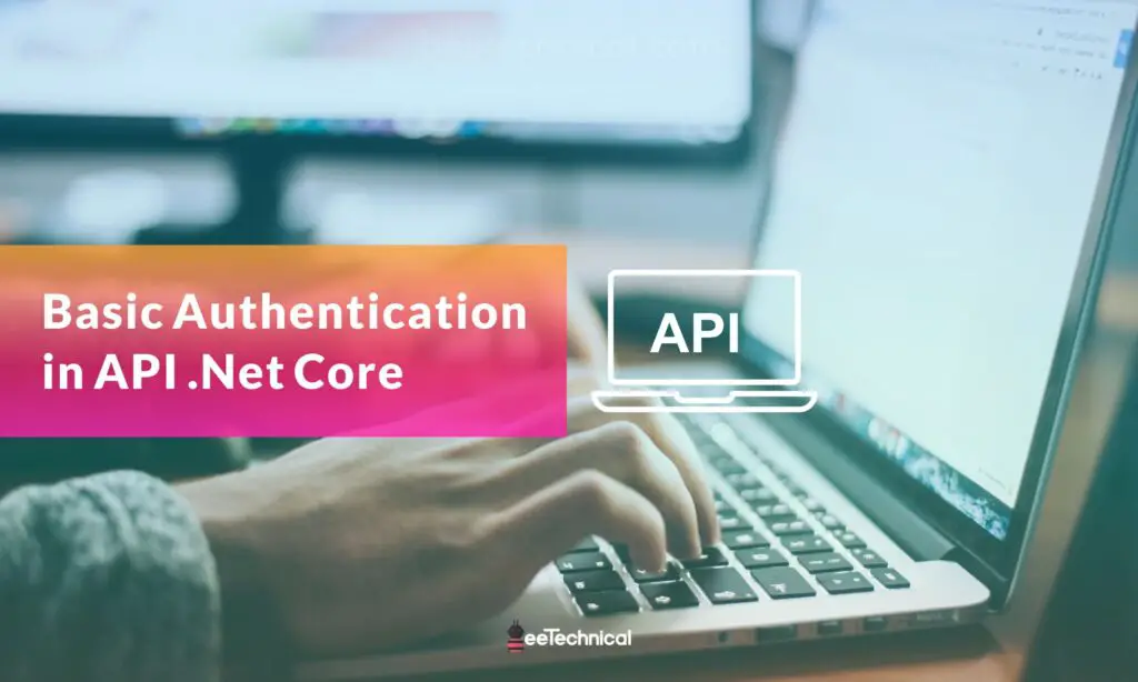 Basic Authentication in Asp.Net Core