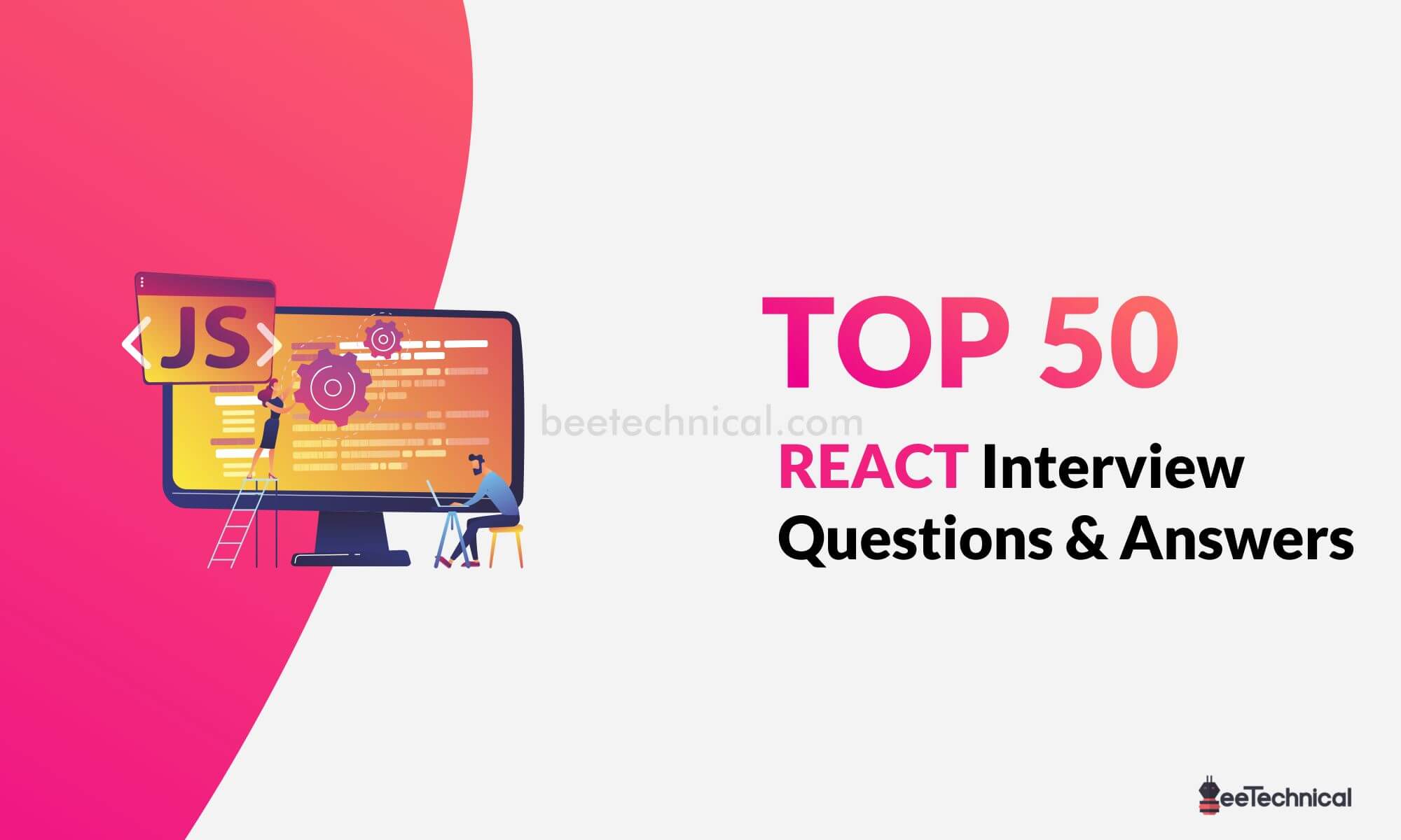 Best Fit For Any Experience Top 50 React Js Interview Questions And ...