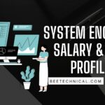 System Engineer salary & Job profile