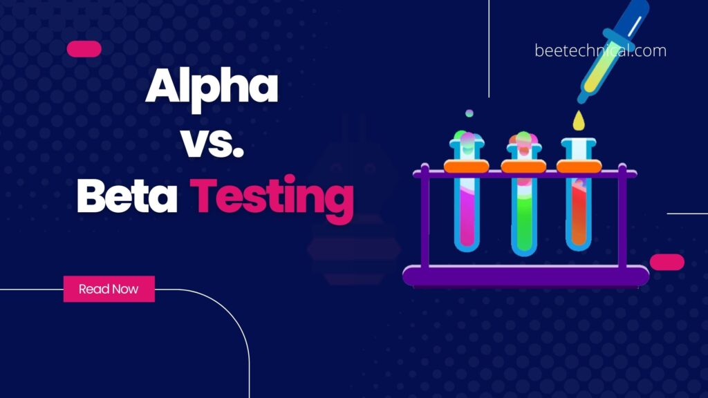 Alpha and Beta Testing
