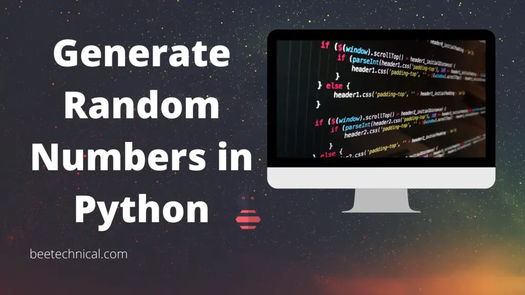 Generate A Random Number In Python Using Range 2022 Beetechnical