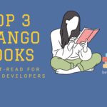 Top 3 Django books
